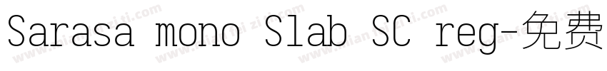 Sarasa mono Slab SC reg字体转换